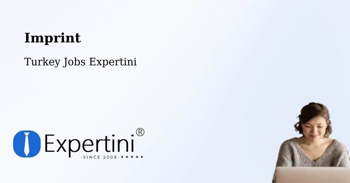 Imprint – Dorumali - Turkey Jobs Expertini